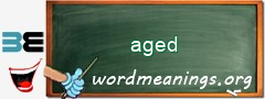 WordMeaning blackboard for aged